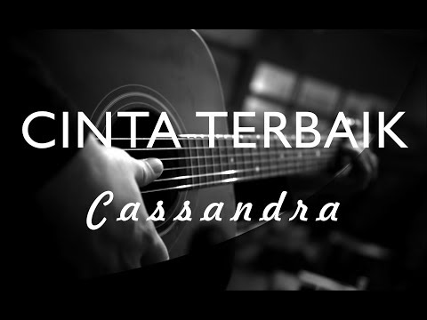 Cassandra cinta terbaik acoustic karaoke