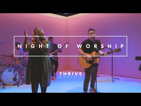 Night of Worship with Thrive Worship