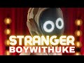 BoyWithUke Stranger Full Extended Version V2