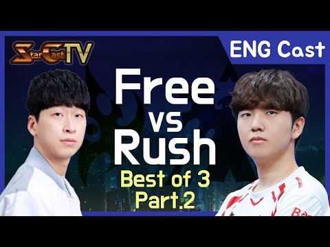 [ENG] Free vs Rush on Eclipse (PvT, Bo3) Part2 [08.13] - Starcraft Remastered (StarCastTV English)