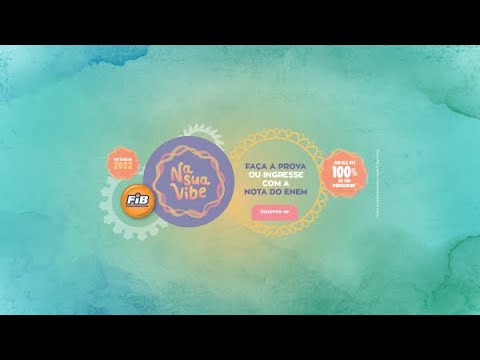 Chegou a hora de pensar no seu futuro! Vestibular FIB 2022.