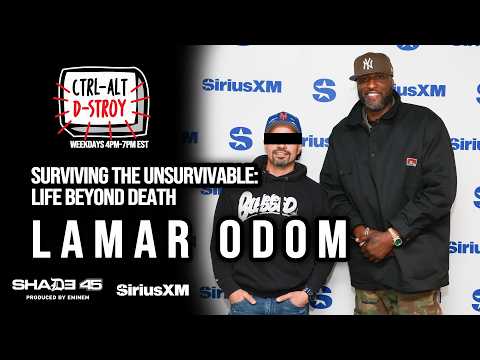 Lamar Odom: Beating Death & The light behind his darkside with DStroy siriusxm shade45