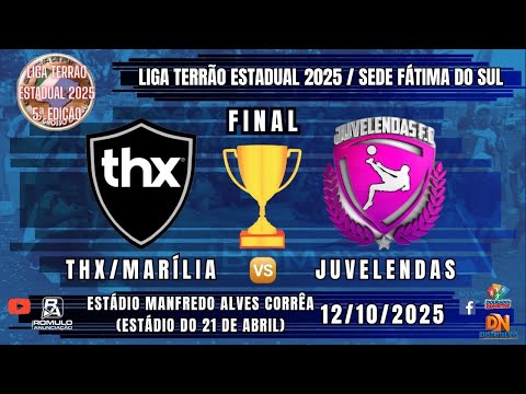 #1393 (REPOST) 🏆 Liga Terrão Estadual 2025 (Sede Fátima do Sul) - FINAL 🥇 THX/MARÍLIA 🆚 JUVELENDAS 🏆