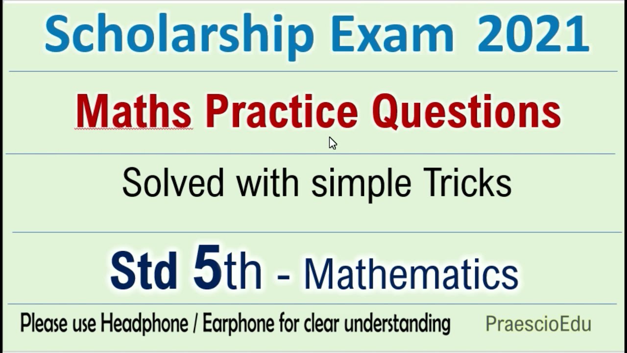 Watch video Scholarship Exam 2022 Class 5 Maths solved Practice questions model paper set Std 5th PraescioEdu Now Scholarship Exam 2022 Class 5 Maths solved Practice questions model paper set Std 5th PraescioEdu