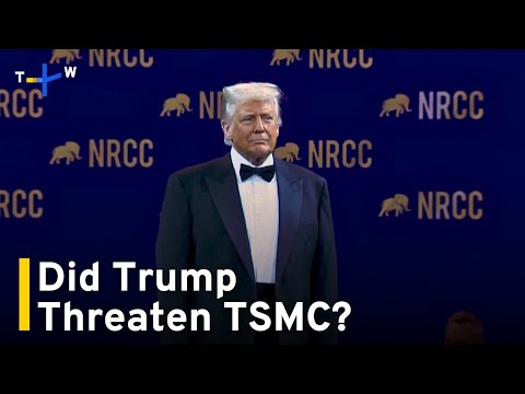 特朗普稱曾威脅臺積電最高徵稅100%｜TaiwanPlus News (Trump Claims He Threatened TSMC With up to 100% Taxes｜TaiwanPlus News)