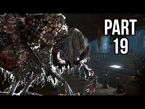 Bloodborne Walkthrough Gameplay Part 19 - Witch Boss Battle (PS4)