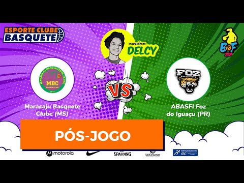 Pós Jogo - Maracaju Basquete (MS) x ABASFI Foz do Iguaçu