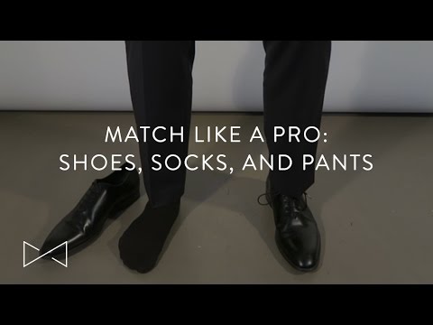 Match Like A Pro: Shoes, Socks, and Pants