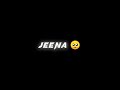 Humko Tere Bina Jeena To Sikha Lyrics Video Black Screen Status Blackscreenstatus Bssaan