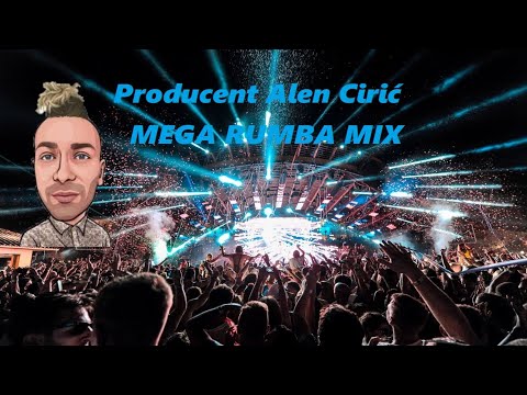 PRODUCENT ALEN CIRIC - MEGA RUMBA MIX  BY DJ WEDOX