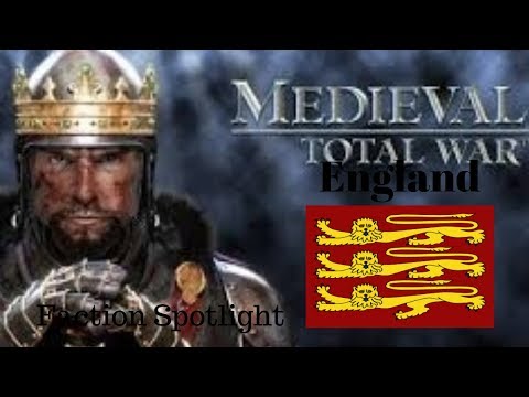 England Multiplayer Guide Faction Spotlight #1 - Medieval 2 Total War