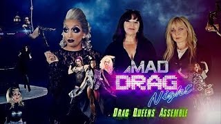 Drag Queens Assemble - The opening of A MAD Drag Night 2016