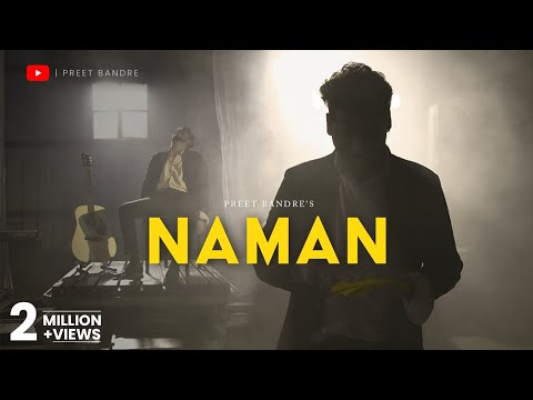 NAMAN | PREET BANDRE | (Official Music Video)