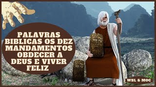 Palavras biblicas os Dez mandamentos obdecer a Deus e viver feliz.