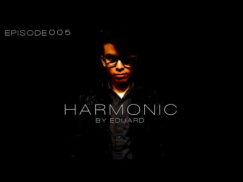 HARMONIC : Episode 005 (Incl. Fernando Islas Guest Mix) [#HARMONIC005]