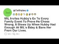 MIL Invites Hubby's Ex To Every Family Event To Prove He Chose Wrong. It Blows Up When Hubby Had...