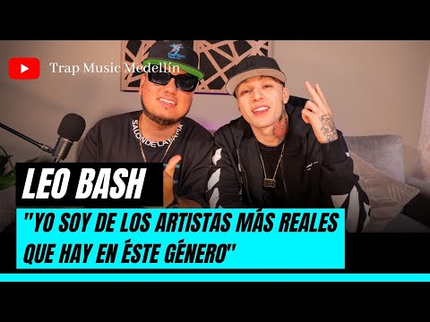 "YO SOY DE LOS ARTISTAS MÁS REALES QUE HAY EN ÉSTE GÉNERO" LEO BASH #reggaeton #musica #entrevista