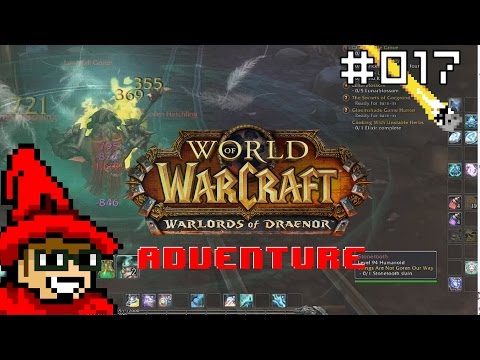 Warlords of Draenor: Adventure #017: Lunarfall Excavation [Let's Play]