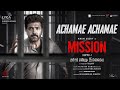 Mission Chapter 1 - Achamae Achamae Lyric | Arun Vijay, Amy Jackson | Vijay | G.V.Prakash Kumar