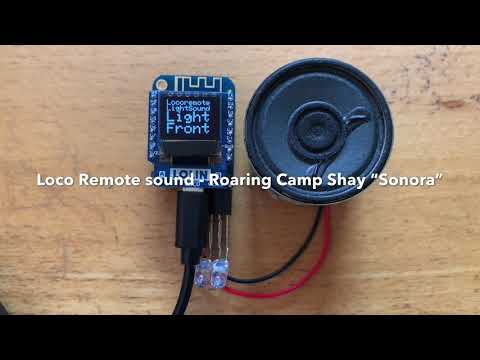 Loco Remote sound - Roaring Camp Railroad Lima Shay “Sonora”