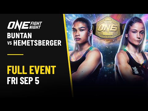 ONE Fight Night 35: Buntan vs. Hemetsberger
