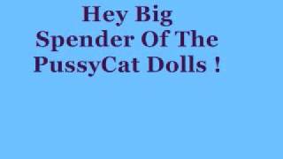 Hey Big Spender ;; The PussyCat Dolls