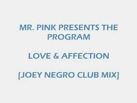 Mr. Pink Presents The Program - Love & Affection