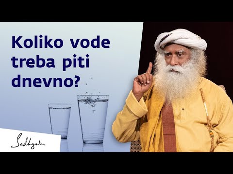 Koliko vode treba piti dnevno? | Sadhguru