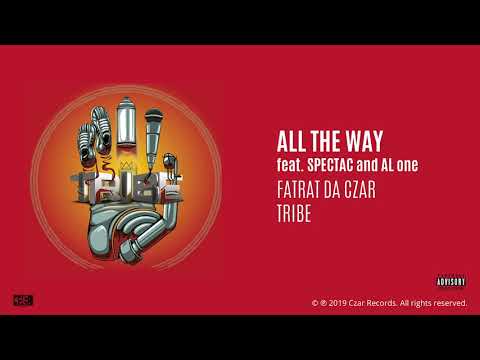FatRat Da Czar - All The Way feat. Spectac & Al one (prod. MIDIMarc) [AUDIO]