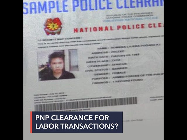 PNP wants DOLE to require national police clearance for ‘transactions’