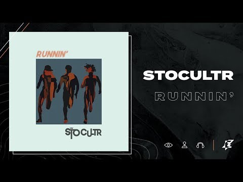STO CULTR - Runnin' (Lyric Video)