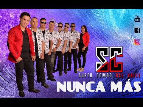 NUNCA MÁS EL SUPER COMBO DEL VALLE(VIDEO LYRIC D.R.A)