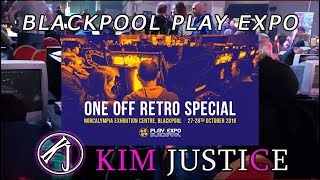 Blackpool Retro Special Play Expo 2018 - In Review | Kim Justice