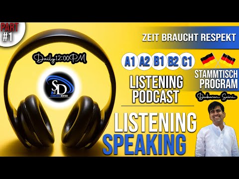Zeit braucht respekt Part 1  | Listening Podcast | Stammtisch Deutsch  A1 A2 B1 B2 C1 C2