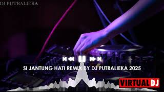 Download lagu RYTHEM SI JANTUNG HATI REMIX BY DJ PUTRALIEKA mp3
