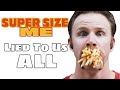 Super Size Me Lied To Us All