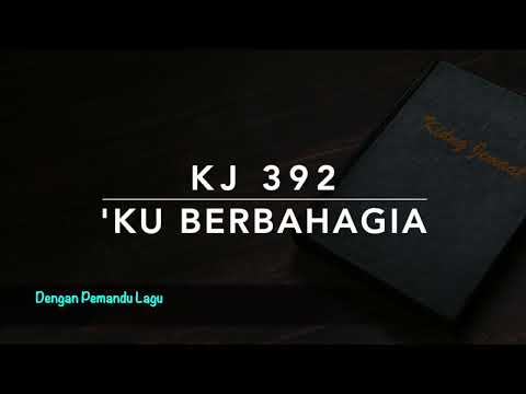KJ 392 'Ku Berbahagia (Blessed Assurance) - Dengan Pemandu Lagu - Kidung Jemaat