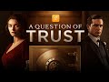 A Question Of Trust Class 10 Class 10 English Footprints Without Feet Chapter 4 One Shot