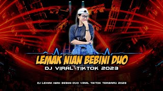 Download lagu DJ LEMAK NIAN BEBINI DUO ‼️ VIRAL TIKTOK TERBARU 2023 mp3 Download lagu DJ LEMAK NIAN BEBINI DUO ‼️ VIRAL TIKTOK TERBARU 2023 mp3