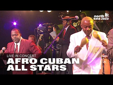 Afro-Cuban All Stars - Full Concert [HD] | Live at North Sea Jazz Festival 2005