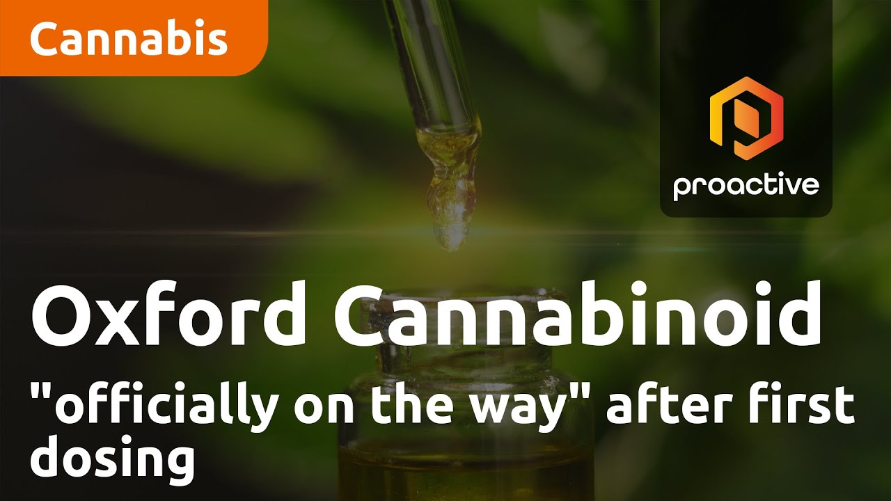Oxford Cannabinoid Technologies "officially on the way" after first dosing