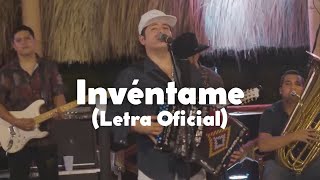 RemmyValenzuela - Remmy Valenzuela - Invéntame (Letra Oficial)
