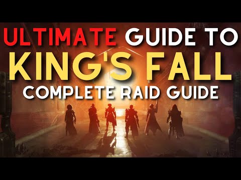 ULTIMATE Guide to King's Fall | Destiny 2 King's Fall Raid Guide