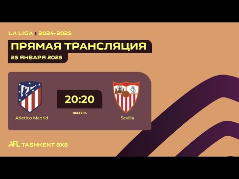 🟠 AFL Spain | La Liga | 14 - Tur Atletico Madrid - Sevilla