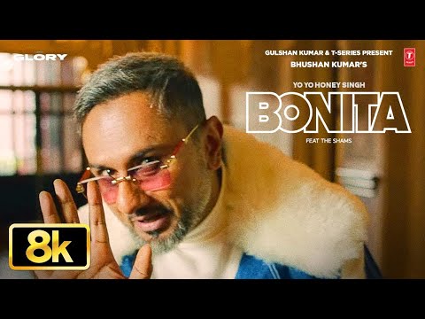Bonita 8K Video Song: Yo Yo Honey Singh | The Shams | Glory | Bhushan Kumar
