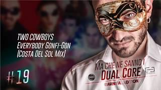 Ma che ne sanno i Dual Core 19 - Speciale Carnevale