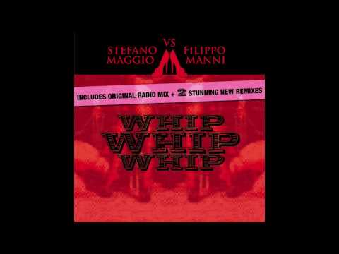WHIP WHIP WHIP - Stefano Maggio Vs Filippo Manni