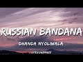 Dhanda Nyoliwala Russian Bandana Lyrics Video Teri Chad Di Jawani Mera Para Gori Lyricsgenree