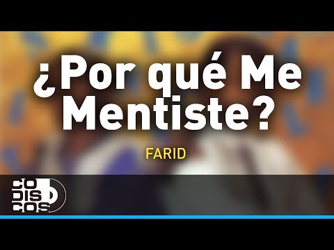 Porque Mentiste, Farid Ortiz y Emilio Oviedo - Audio