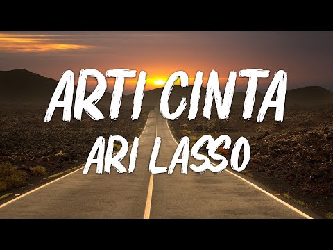 Arti Cinta - Ari Lasso ( lirik video )